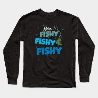 Here Fishy Fishy Love Summer Long Sleeve T-Shirt